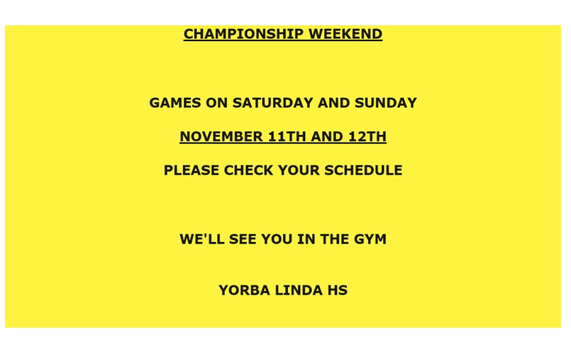 CHAMPIONSHIP WEEKEND-NOVEMBER 11TH AND 12TH